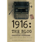 1916 the Blog: A Book of Humor - Paperback