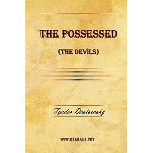 The Possessed (the Devils) - Hardcover