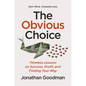 The Obvious Choice: Timeless Lessons on Success, Profit, and Finding Your Way - Hardcover