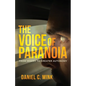 The Voice of Paranoia: From Misery to Greater Autonomy - Paperback