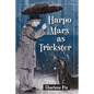 Harpo Marx as Trickster - Paperback