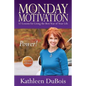 Monday Motivation: 52 Lessons for Living the Best Year of Your Life - Paperback