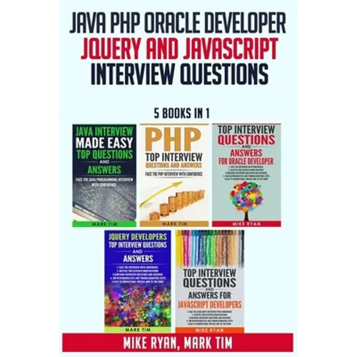 Java PHP Oracle Developer JQuery and JavaScript Interview Questions - 5 Books in 1 - - Paperback