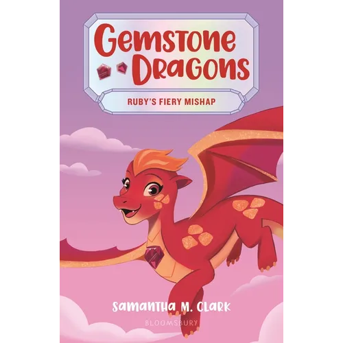 Gemstone Dragons 2: Ruby's Fiery Mishap - Paperback