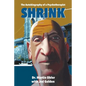Shrink: The Autobiography of a Psychotherapist - Paperback