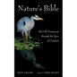 Nature's Bible: The Old Testament Through the Eyes of Creation - Hardcover
