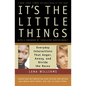 It's the Little Things: Everyday Interactions That Anger, Annoy, and Divide the Races - Paperback