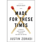 Made for These Times Softcover - Paperback
