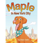 Maple in New York City - Hardcover