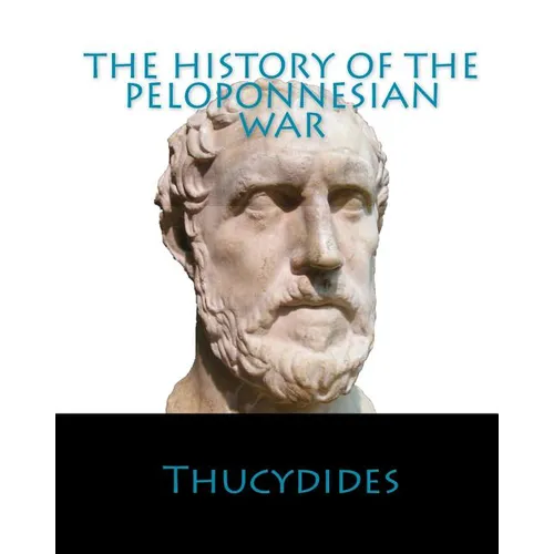 The History Of The Peloponnesian War - Paperback