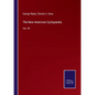 The New American Cyclopaedia: Vol. VII - Paperback