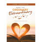 Make the Ordinary Extraordinary: A Year of Daily Devotions - Hardcover