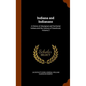 Indiana and Indianans: A History of Aboriginal and Territorial Indiana and the Century of Statehood, Volume 2 - Hardcover