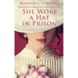 She Wore a Hat in Prison - Paperback