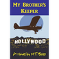 My Brother's Keeper (A. Gavin Byrd Series #1): A Murder in the Family - Paperback