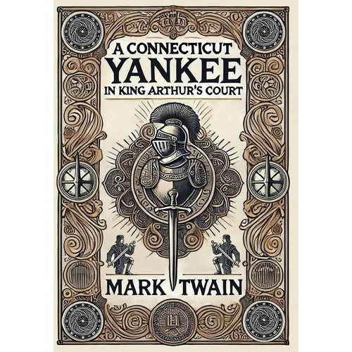 A Connecticut Yankee in King Arthur's Court (Collector's Edition) (Laminated Hardback with Jacket) - Hardcover