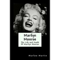 Marilyn Monroe: The Life and Death Of Marilyn Monroe - Paperback