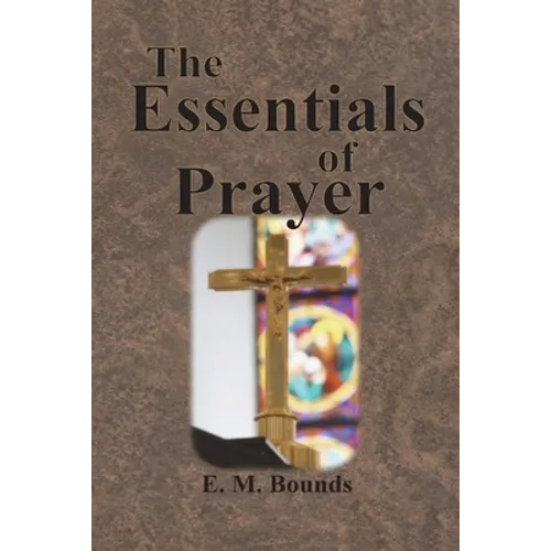 The Essentials of Prayer - Paperback