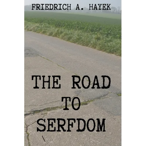 The Road to Serfdom - Paperback