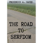 The Road to Serfdom - Paperback