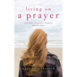 Living on a Prayer: Jacobs Landing Series: Book Two - Paperback