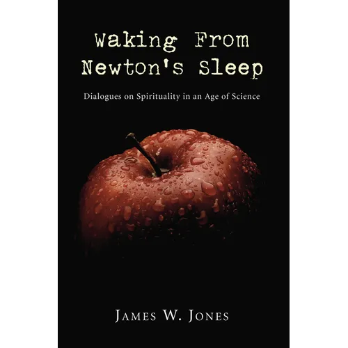 Waking from Newton's Sleep - Paperback