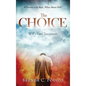The Choice: Will's Last Testament - Hardcover