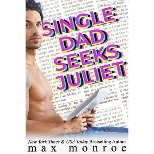 Single Dad Seeks Juliet - Paperback