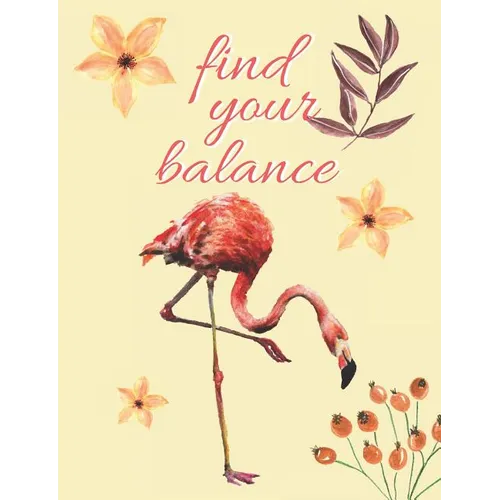 Find Your Balance: Watercolor Flamingo Composition Notebook, Collage Ruled, Great For School Notes - Paperback