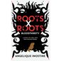 Roots X Roots: Bloodthirsty - Paperback
