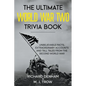 The Ultimate World War Two Trivia Book: Unbelievable Facts, Extraordinary Accounts and Tall Tales from the Second World War - Paperback
