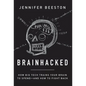 Brainhacked: How Big Tech Trains Your Brain to Spend-And How to Fight Back - Hardcover