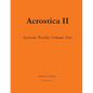 Acrostica II: Acrostic Word Puzzles Volume Two - Paperback
