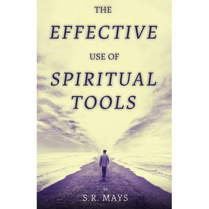 The Effective Use of Spiritual Tools - Paperback