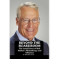 Beyond the Boardroom: The Untold Story of Rob Walton's Philanthropy and Influence - Paperback
