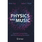 Physics and Music: Essential Connections and Illuminating Excursions - Hardcover