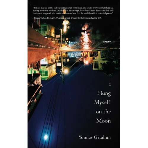I Hung Myself on the Moon: Poems - Paperback