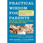 Practical Wisdom for Parents: Raising Self-Confident Children in the Preschool Years - Paperback