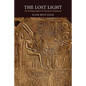 The Lost Light: An Interpretation of Ancient Scriptures - Paperback