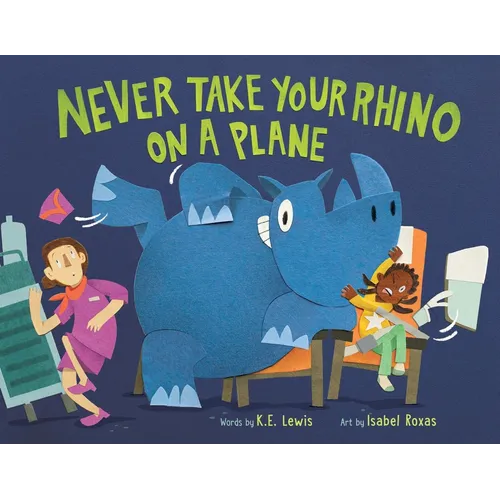 Never Take Your Rhino on a Plane - Hardcover