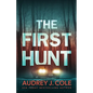 The First Hunt - Paperback