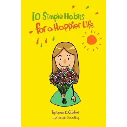 10 Simple Habits for a Happier Life - Paperback
