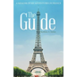 The Guide: A Memoir of My Adventures in France - Paperback