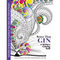 Better Than Gin: A Coloring Book for Writers - Paperback