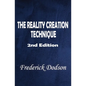 The Reality Creation Technique - Paperback