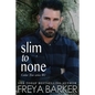 Slim To None - Paperback