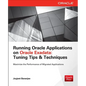 Running Applications on Oracle Exadata: Tuning Tips & Techniques - Paperback