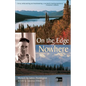 On the Edge of Nowhere - Paperback