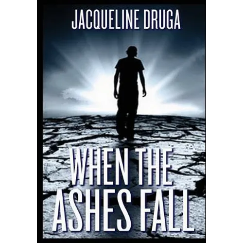 When the Ashes Fall - Hardcover
