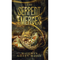 The Serpent Emerges - Hardcover